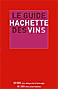 Guide Hachette des vins Guide Hachette des vins