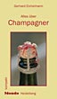 Alles über Champagner, Mondo-Weinbibliothek Alles über Champagner, Mondo-Weinbibliothek